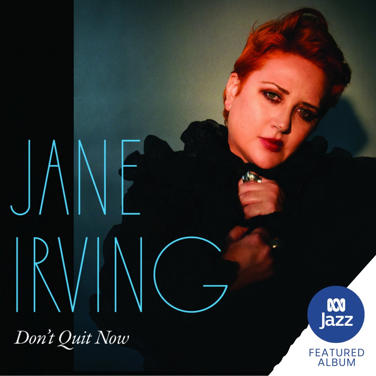 ABCJazz's tweet photo. Our #FeatureAlbum this week takes us to New York with music recorded by Aussie Jane Irving. The singer and pianist has been based in the States for just over a decade now, and on 'Don't Quit Now', she reflects on the dark days of living in the metropolis during the pandemic. https://t.co/TtwQ8VaVsS