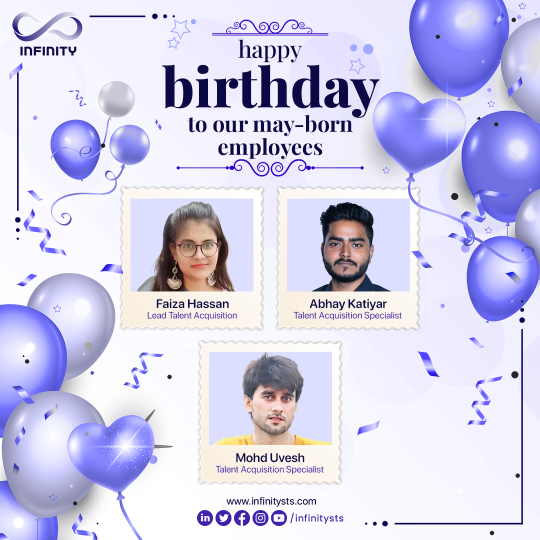 InfinitySTS's tweet photo. Happy Birthday to our awesome team members born in May!
May this year bring you all the happiness and success you deserve. πππ
#infinity #infinitians #mayborn #workingatinfinity #birthdayatinfinity #happybirthday #officebirthday #employeebirthday #workcultureatinfinity https://t.co/F2uOIa3z6V