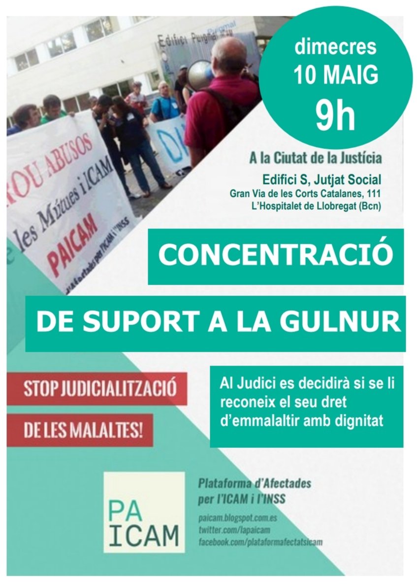 La Gulnur ens necessita!
⚠️ CONCENTRACIÓ:
📆 Dimecres 10 de maig
⏰ 9h  
📍Jutjats Socials - Ciutat de la Justícia de BCN

🛑 STOP judicialització de les malaltes