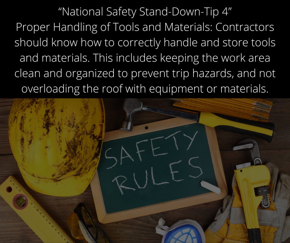 Stand Down for Safety tip of the day!
Tip 4 – 'Tool & Material Handling'
#OSHA #StandDown4Safety #RoofingProfessionals #RoofingContractors #RoofingIndustry