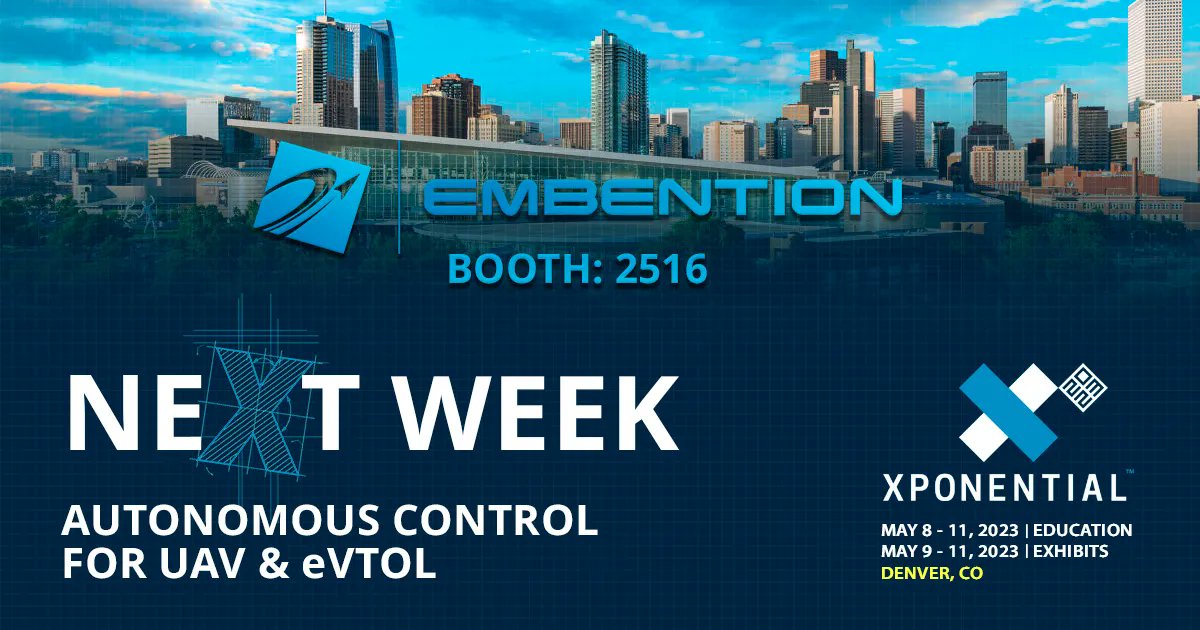 embention's tweet photo. Embention will be present next week at #Xponential2023 in Denver, Colorado (USA). Visit our booth 2516 and discover the latest innovations in autopilots and motor controllers. #AAM #UAM #VTOL #VeronteAutopilot #motorcontroller #Xponential2023 https://t.co/iZgzWNyoKQ