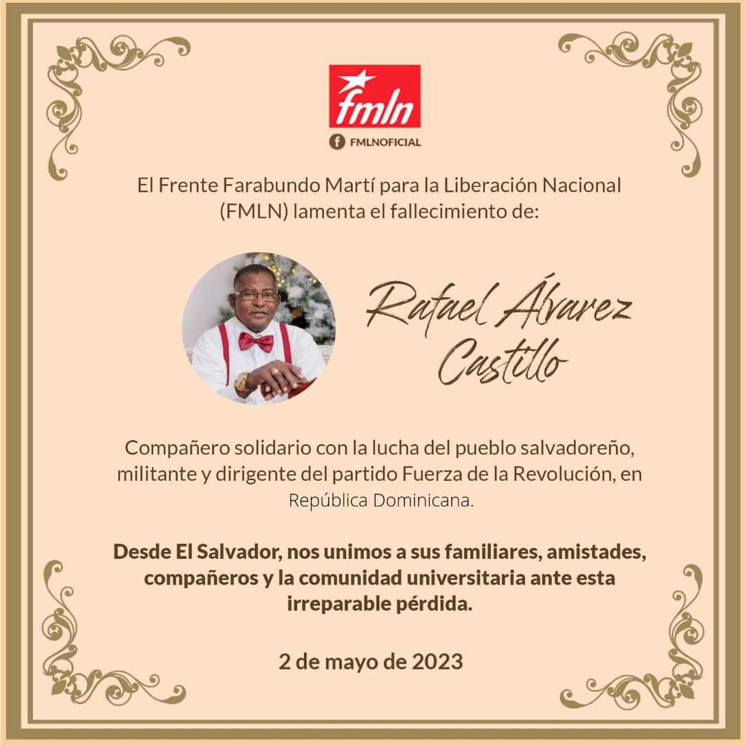 FMLN @FMLNoficial lamenta muerte del compañero y amigo dirigente de Fuerza de la Revolución @fuerzadelarevol Rafael Alvarez. @pousuazo @nieves_rd @NicaSoberana @Bustingorri721 @AlexanderTerre4 @MPatriaParaTodo @FALPOsfm @pousuazo @Luismaura1355M