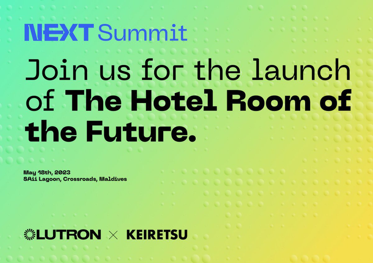 Ready to transform the guest experience? Join us at Next Summit on hospitality innovation with <a href="/Lutron/">Lutron Electronics</a> &amp; Keiretsu. 

Explore more at nextsummit.keiretsu.mv