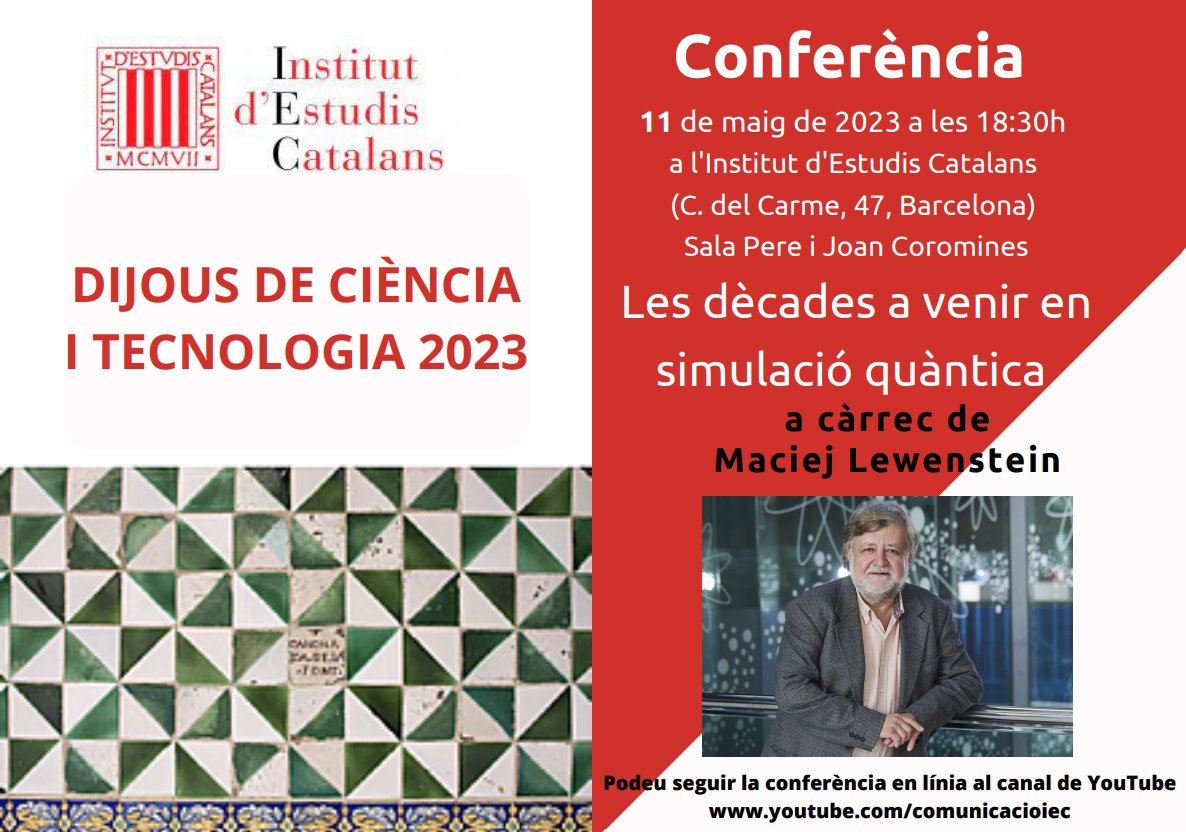 Bctuab's tweet photo. 📢 Segueix el cicle @iec ‘Dijous de ciència i tecnologia 2023’
🗣 on Maciej #Lewenstein, parlarà sobre simulació #quàntica.
🗓11 de maig, 18:30h.
📍Sala Pere i Joan Coromines, (c. del Carme, 47, BCN).
🔗També a Youtube https://t.co/1zhrJnM9AI https://t.co/rJyHQAw2pi