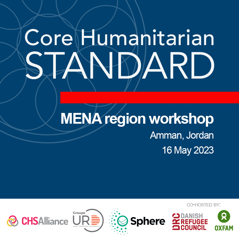CHS_Alliance's tweet image. We are excited that the first in a series of #CHSRevision Regional Workshops will be taking place soon!

Aid actors in the #MENA region are invited to join the discussions on a proposed update to the #CoreHumanitarianStandard. 

Final days to register: bit.ly/3nZNi96