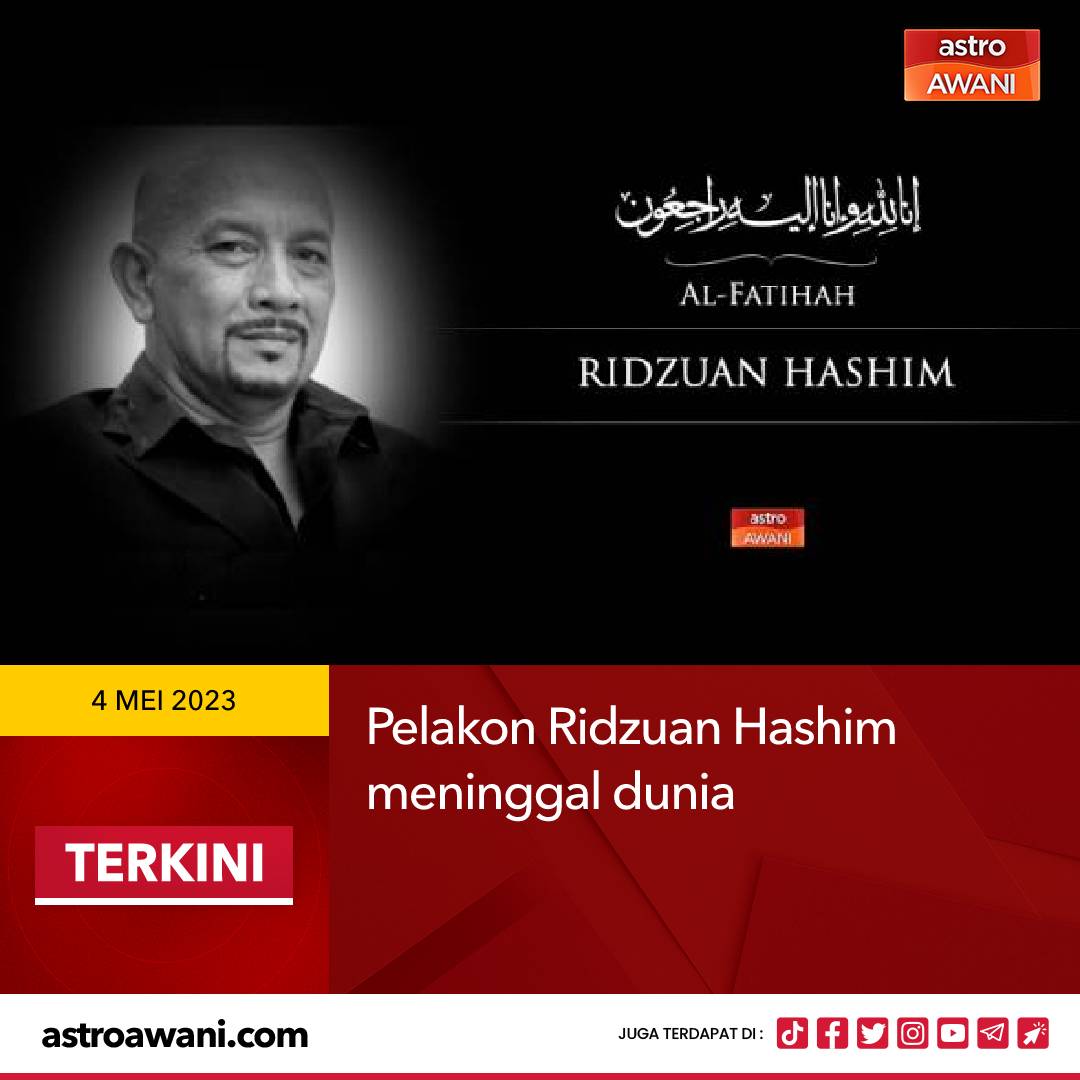 501Awani's tweet photo. Pelakon terkenal tanah air, Ridzuan Hashim menghembuskan nafas terakhir di Hospital Kuala Lumpur (HKL) pada pukul 1.57 tengah hari tadi.

Berita pemergian pelakon yang berusia 62 tahun itu disahkan oleh anak saudara Allahyarham, Kamarul Izham Ahmad Badri. #AWANInews https://t.co/5RusilkhPB