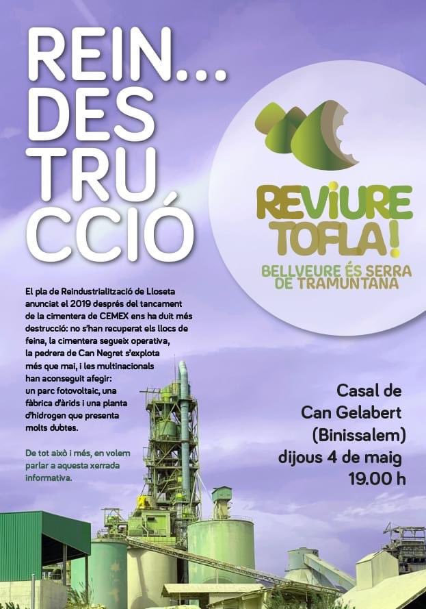 REIN… DESTRUCCIÓ. Xerrada informativa AVUI a Binissalem per parlar del Pla de Reindustrialització, pedrera de Can Negret, planta d’hidrogen…