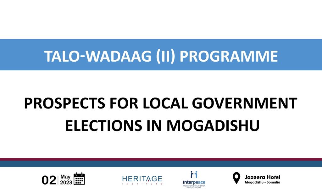 Interpeace_Org's tweet photo. Local Government Elections (LGE) in #Mogadishu will pave the way for accountable admin. &amp; better public services. @HIPSINSTITUTE &amp; @InterpeaceTweet organised a roundtable discussion with key stakeholders to generate recommendations on realising the prospects for LGE in Mogadishu. https://t.co/4QcR3qXLq0