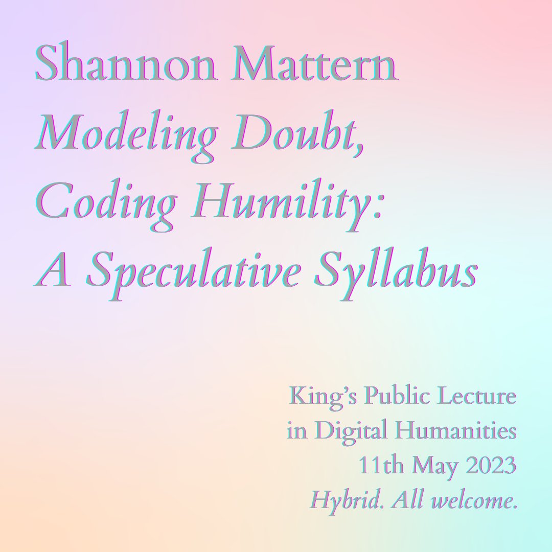 In response to high demand, our public talk with @shannonmattern on 'Modeling Doubt, Coding Humility: A Speculative Syllabus' on Thu 11th May will now also be livestreamed. You can get tickets/sign up for streaming link here 🎟 shannon-mattern.eventbrite.co.uk