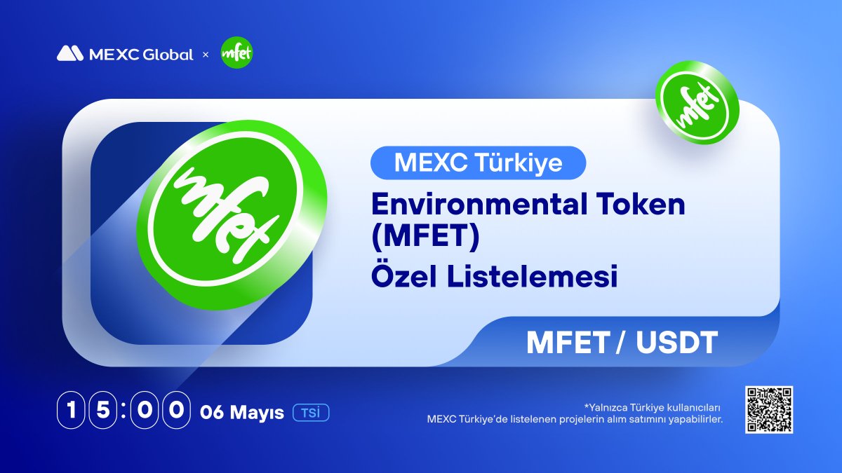 🇹🇷 #MEXC, <a href="/MfetOfficial/">MFET Official</a> $MFET Projesini Özel Olarak MEXC Türkiye'de Listeleyecek!

🔄 $MFET/USDT Alım Satımı: 6 Mayıs 2023 15.00

📌 Ayrıntılar: mexctr.info/42jpoF7

#MEXCTürkiye #MX #EnvironmentalToken