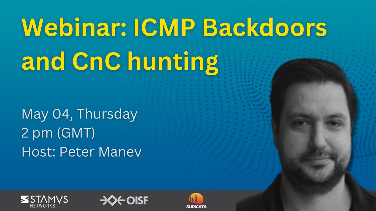 StamusN's tweet photo. Don’t miss your chance to improve your #threathunting skills with #Suricata! Join Peter Manev (@pevma) and the @OISFoundation today at 2 PM GMT for their webinar “ #ICMP Backdoors and #CnC hunting”. Learn more: https://t.co/H9MD8RYt02

#threatdetection #networksecurity #cyber https://t.co/3F1hMvEm9P