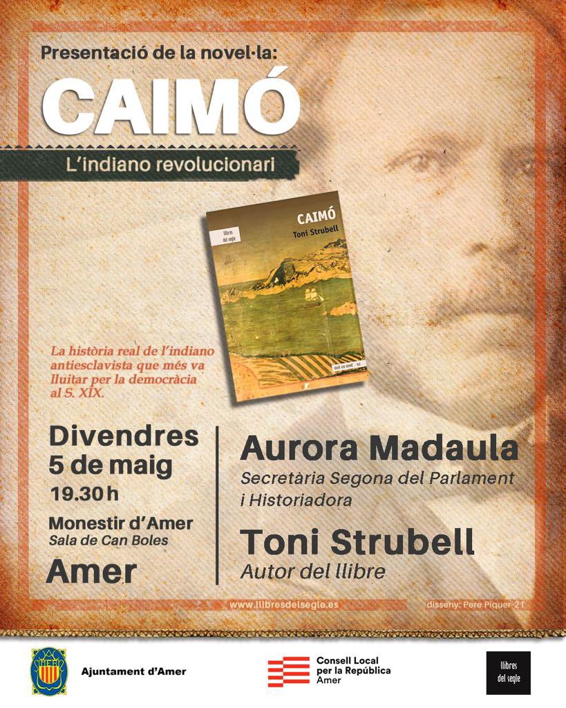 Agenda cap de setmana a Amer 
Divendres 5 maig
Sala Can Boles
19.30 Presentació de la novel·la "Caimó, l'indiano revolucionari" amb l'assistència de <a href="/tonistrubellt/">ToniStrubellTrueta🎗️República Catalana</a> autor del llibre i <a href="/Aurora_Madaula/">Aurora Madaula 🎗</a>, Secretària Segona del Parlament i Historiadora. 
👇🏻👇🏻