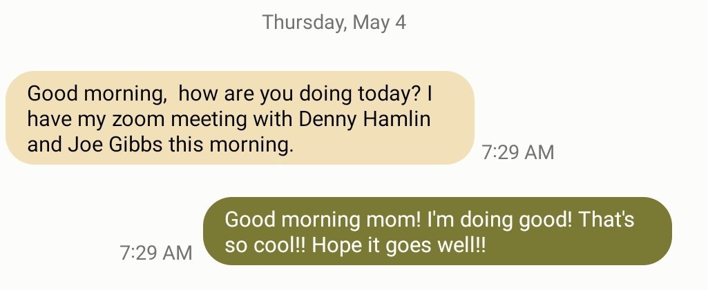When your mom texts you that she gets to be on a Zoom meeting with @dennyhamlin and @JoeGibbsRacing #FedEx #fedex50 #nascar