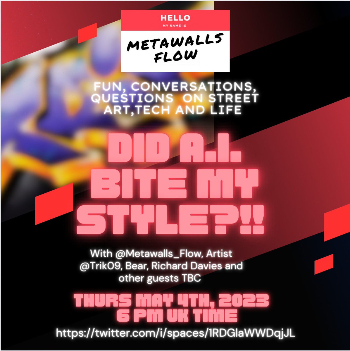 🚨🚨🚨🚨
TONIGHT!
📢📢⏰
x.com/i/spaces/1RDGl…

#aiart #nftart #nftcommunity #streetart #graffitiart #culttech #ai #nfts