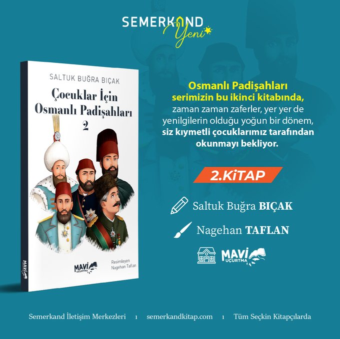 Çocuklar İçin Osmanlı Padişahları 2 

Zaman zaman zaferler, yer yer de yenilgilerin olduğu bir dönem... 

Kitap sonunda bulmacalar ile...

✨ YENİ

🔗semerkandkitap.com/urun/cocuklar-…

#çocuk #kitap #tarih #osmanlı #padişah #bilgi #eğlence #eğitim #semerkandkitap #iyiokuriyikitapokur