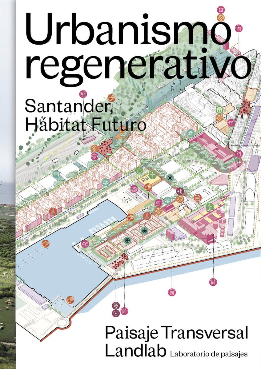 paistransversal's tweet photo. 📢EXTRA, EXTRA‼️

🌟Nos alegra compartir compartir que publicamos un nuevo libro: "Urbanismo regenerativo".

📖Editado por @actar_publisher y realizado con LANDLAB, laboratorio de paisajes @miriamlandlab, desarrolla la metodología del proyecto #Santander @HabitatFuturo. https://t.co/uZxy1QKNuG