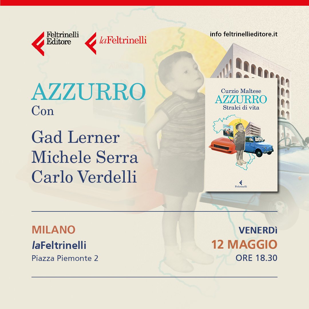 feltrinellied's tweet photo. Appuntamento venerdì 12 maggio in @LaFeltrinelli a #Milano #PiazzaPiemonte per la presentazione di #Azzurro @gadlernertweet @CarloVerdelli https://t.co/8GfqBrBKdl