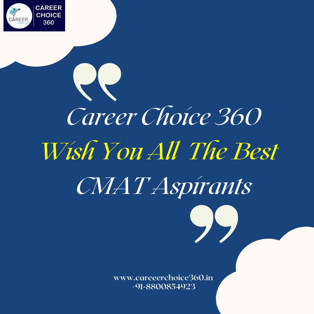 CareerChoice360's tweet image. wish you all the best from @Careerchoice360 to CMAT aspirants 🎉
#careerchoice360 #cmat2023 #cmatexam #MBA