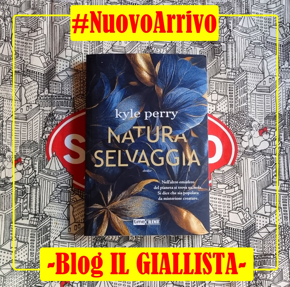 Buongiorno, amici!
Il #NuovoArrivo nella libreria de #IlGiallista è il thriller NATURA SELVAGGIA di <a href="/kyleperryauthor/">Kyle Perry</a>, edito da <a href="/Time_Crime/">Time Crime</a>.
#NaturaSelvaggia
ilgiallista.blogspot.com/2023/04/news-n…