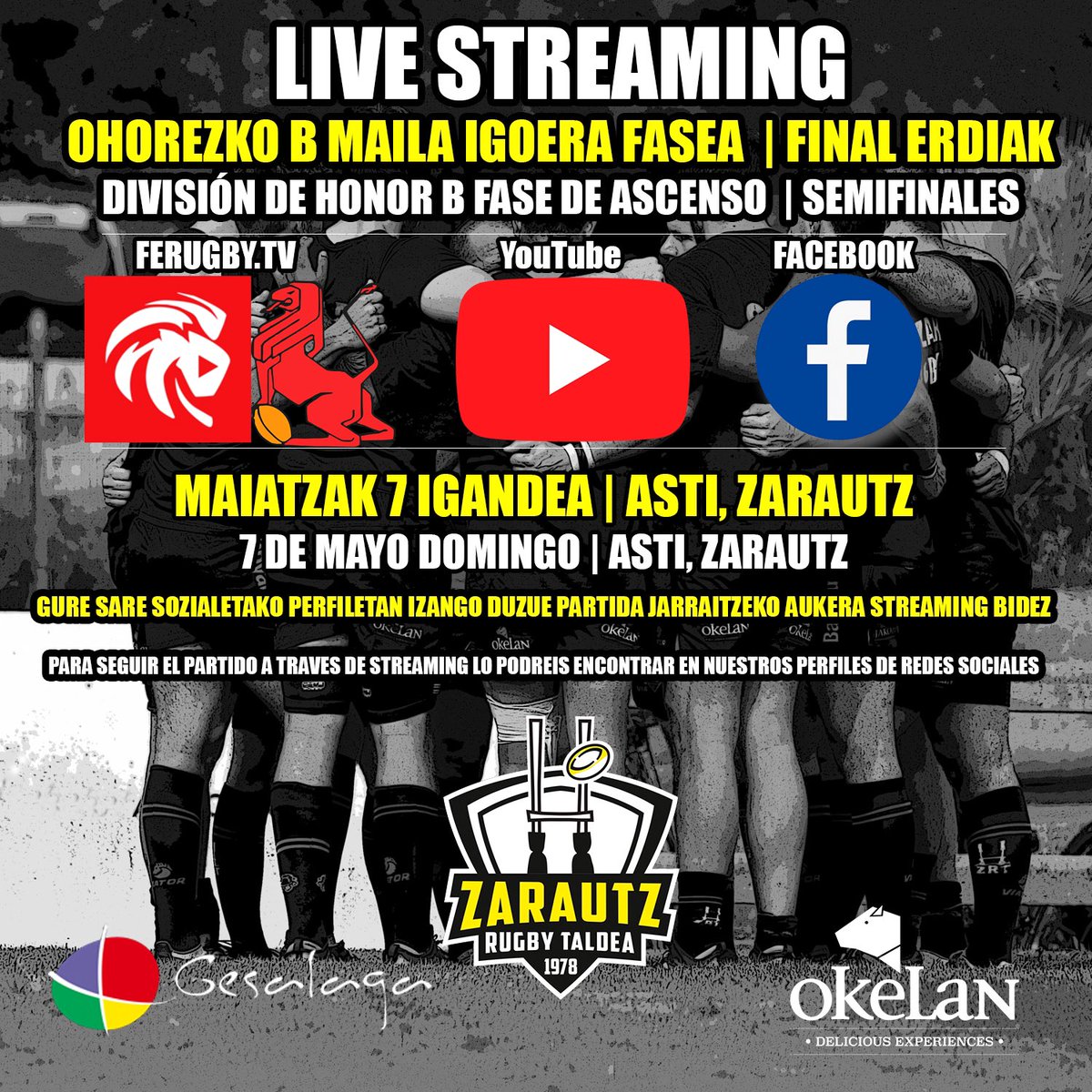 zarautzrugby's tweet photo. LIVE STREAMING 📹🔴

OHOREZKO B MAILA IGOERA FASEA | SEMIFINALAK
MAIATZAK 7 | 12:00 ASTI, ZARAUTZ
GURE SARE SOZIALETAKO PERFILETAN IZANGO DUZUE PARTIDA JARRAITZEKO AUKERA STREAMING BIDEZ.
#bultzabeltzak https://t.co/nLdKpbpGuJ