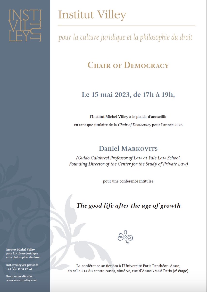 The 2023 "Chair of Democracy" (<a href="/InstitutVilley/">Institut Villey</a> <a href="/LLMPubliclaw/">LL.M. Public Law and Democracy</a>) at Panthéon-Assas University will be delivered on 15 May 2023 by prof. Daniel Markovits (Yale Law School). Details below. 

<a href="/AssasUniversite/">Panthéon-Assas université</a>