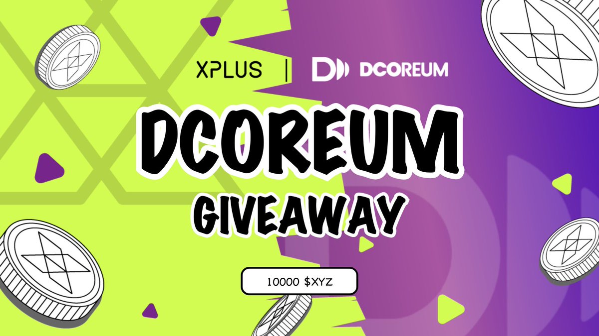 👾 XPLUS x DCOREUM Global Joint #Giveaway  

🔥10000 $XYZ from #XPLUS  

👉Join: dapp.xplus.com/meteor/detail/… 
❤️‍🔥Like &amp; RT &amp; 3Tags 
🔗Follow <a href="/xplusio/">OpenWin</a> &amp; @dcoreumglobal 
🚀Earn now on #XDrop