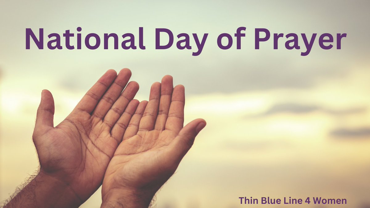ThinBluLn4Women's tweet image. #NationalDayofPrayer 
Pray for our country
Pray for our schools
Pray for our families
Pray for all of our first responders
...and pray for yourself too!
