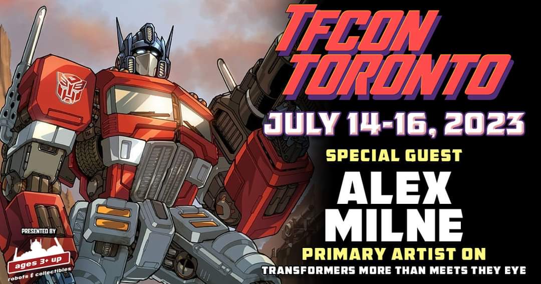 tfconofficial's tweet photo. 🍁#TFcon is pleased to welcome #AlexMilne to #TFconToronto 2023.
💥#Transformers fans will recognize his work on #IDW’s #Transformers: #MorethanMeetstheEye #comicbook, #TransformersvsROM, #Unicron & #TransformersvsTerminator series.
🎟Tickets on sale at: https://t.co/LGZ8STYa4G https://t.co/ODLgr9o6ka