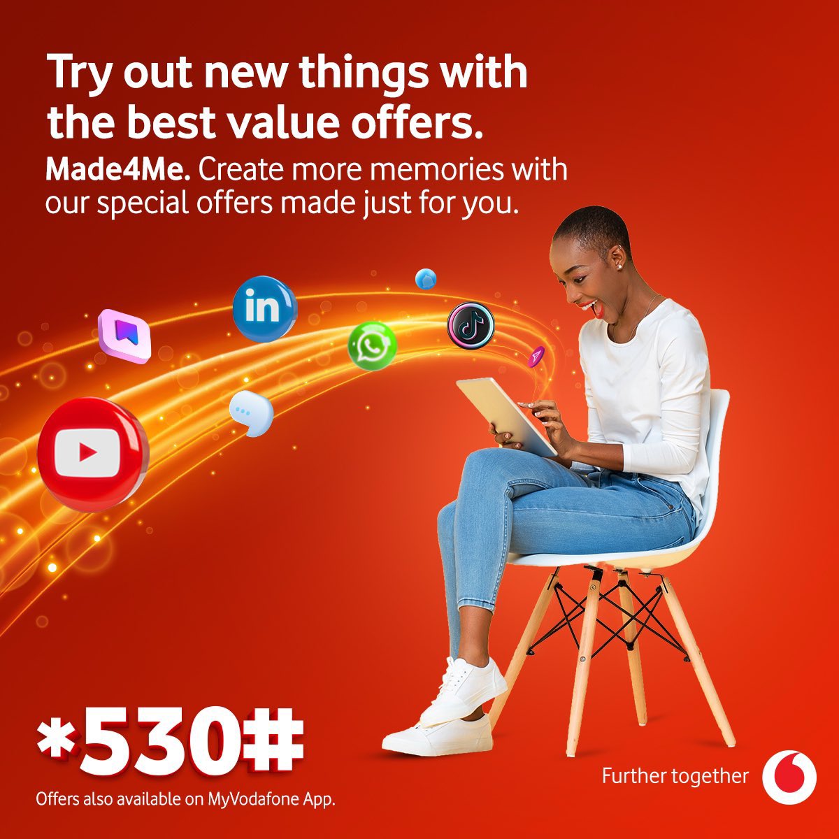 The #Made4me offer is available onMyVodafone App. Just Dial 
*530# and you’re good to go #FurtherTogether