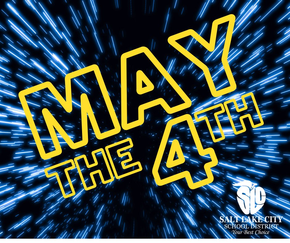 In honor of Star Wars Day and in recognition of end-of-year testing, we want to say to all of our students and teachers, "Good luck and may the force be with you!" #celebrateSLCSD #uted  😃