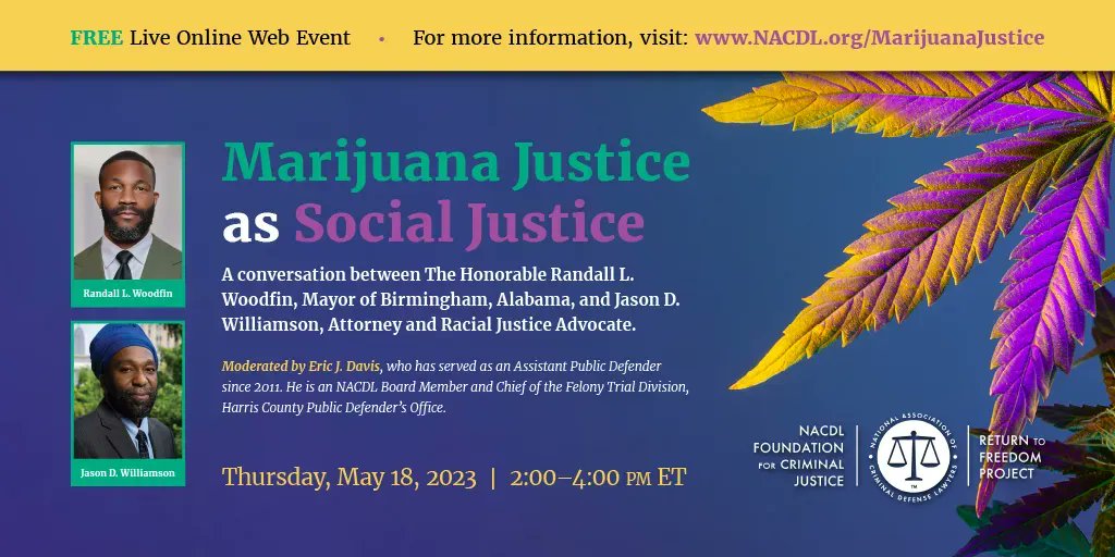 On 5/18, 2pm ET, join NACDL for a webinar w/ Birmingham, AL Mayor <a href="/randallwoodfin/">Randall Woodfin</a> &amp; <a href="/RaceNYU/">RaceNYU</a> Executive Director Jason D. Williamson on the fight for marijuana justice &amp; their work to right the wrongs of racially discriminatory marijuana arrests. Register: nacdl.org/MarijuanaJusti…