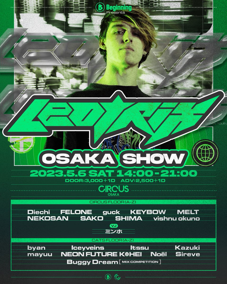 beginningtokyo's tweet photo. 🔥明後日🔥
🇦🇺Leotrix大阪公演🇯🇵
🗓️大阪5/6(土)14:00~21:00🗓
🎪@CIRCUSTOKYO🎪
昨日のLeotrix東京公演ありがとうございました✨
そして明後日はついに大阪公演💥
東京同様きっと盛り上がります!!
デイイベなので未成年も🆗
🎟大阪公演前売
https://t.co/Vogm2s8mHd https://t.co/6BdlICvXhF