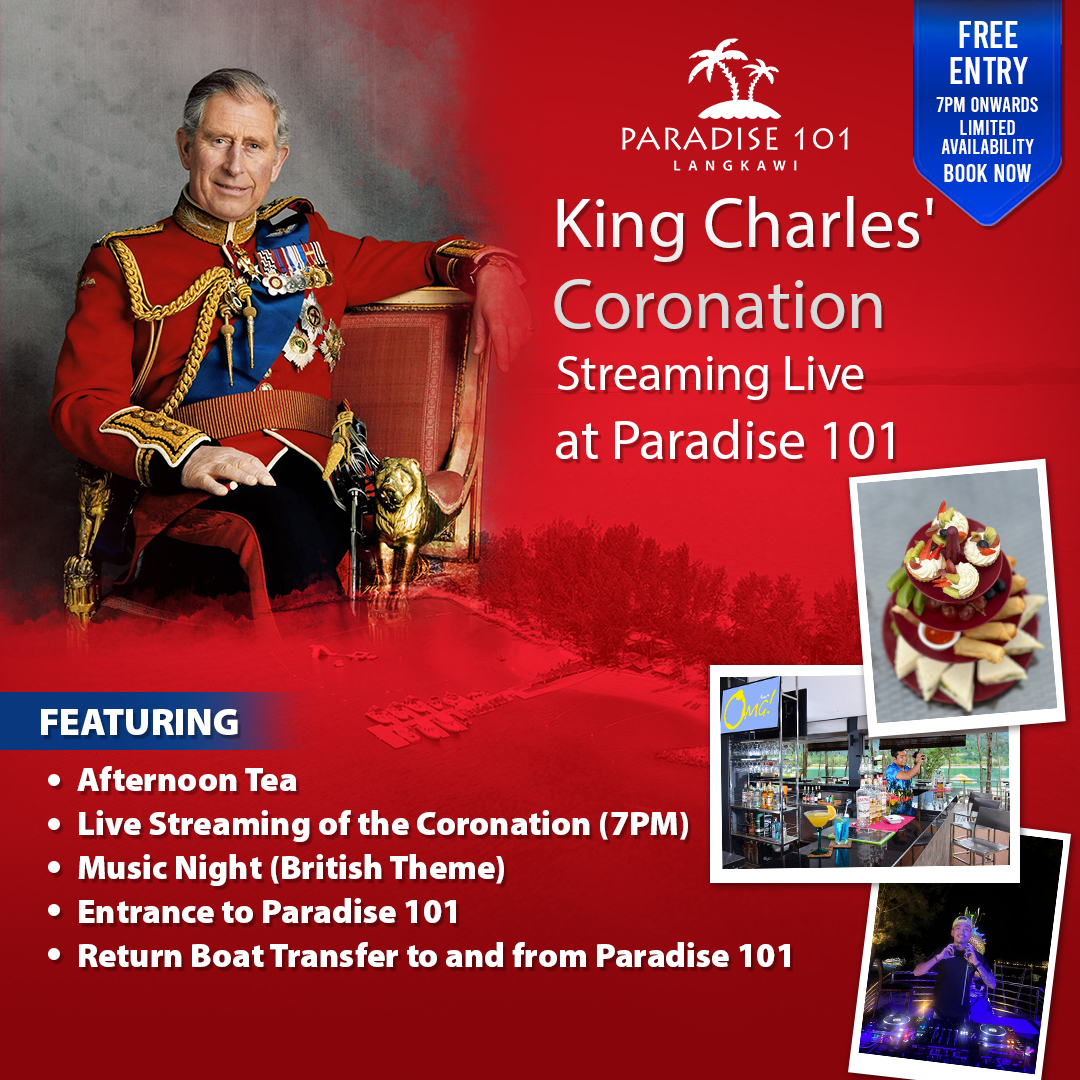 NaamAdventure's tweet photo. Join us at Paradise 101 on 6th May 2023 to witness the historical event of King Charles' coronation via live stream! Entrance is free and we're even offering an exquisite afternoon tea for just RM 25.50 per person. #KingCharlesCoronation #Paradise101 https://t.co/ANpj0j8pjR