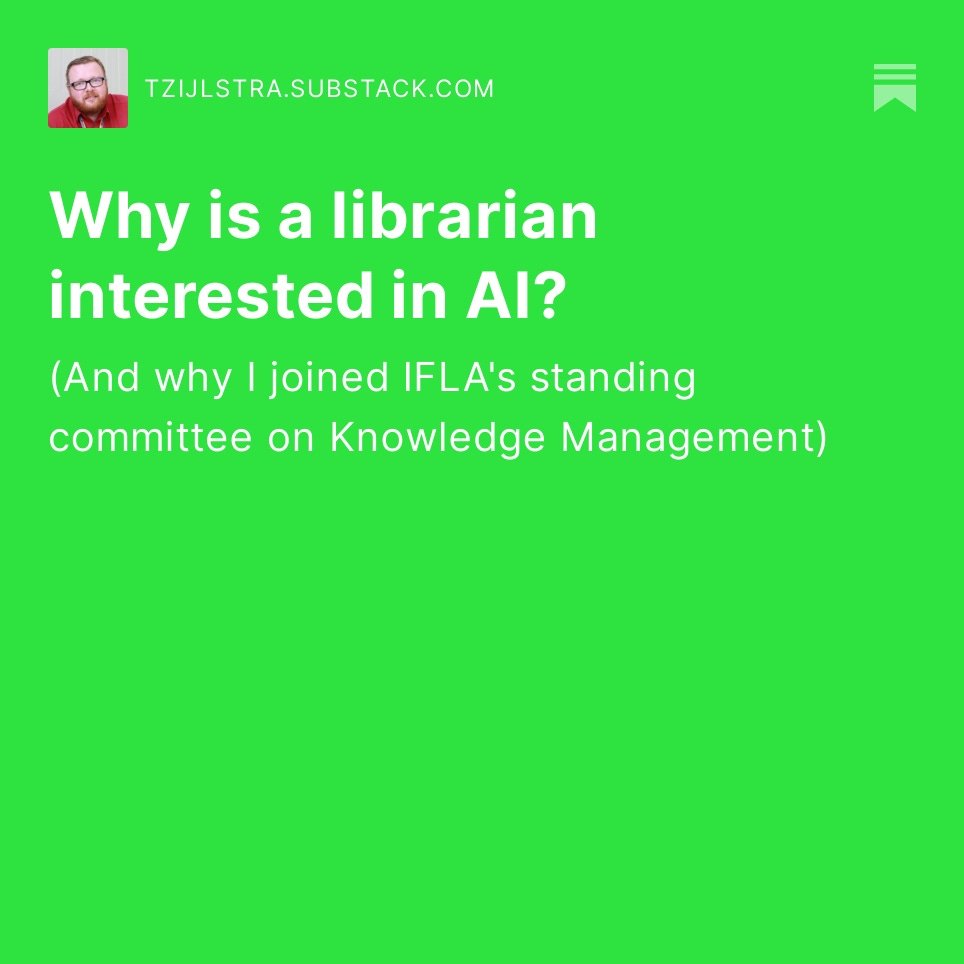 tzijlstra's tweet photo. In case you missed my early morning post about a new blog entry on my Substack!
https://t.co/2jjedrHkTZ
This may be a topic of interest for fellow #CILIP and #CILIPS members as well as @CILIPHLG members curious about why/how librarians should be interested in #AI? https://t.co/BJIUSu0Q7j