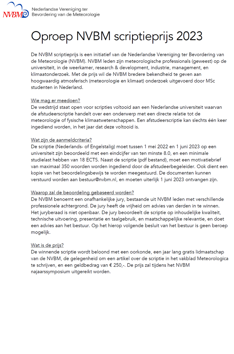 De deadline voor nominaties voor de #NVBM MSc #scriptie-#prijs nadert! Ken je een getalenteerde MSc student die in het afgelopen jaar een uitmuntende MSc scriptie heeft geschreven? Stuur dan een nominatie in voor 1 juni 2023. nvbm.nl #weer #klimaat #meteorologie