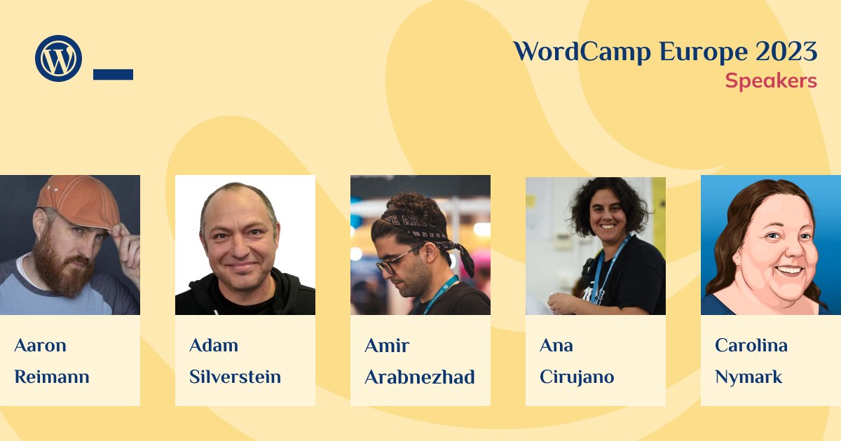 WCEurope's tweet image. We&apos;ve just announced our second batch of speakers who are confirmed for WordCamp Europe 2023 - please give a virtual &apos;Hello&apos; to @areimann @roundearth @amirition @acirujano and @carolinapoena!  Info: europe.wordcamp.org/2023/introduci…