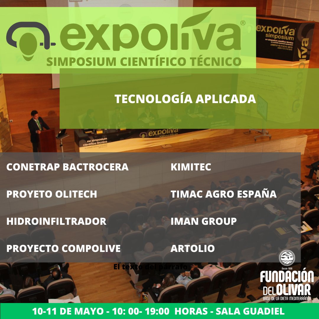 ExpolivaOficial's tweet photo. Un año más el Simposium Cient. Tecn. Expoliva organiza Tecnología Aplicada, ámbito dedicado a las últimas innovaciones para el #olivar y el #aceitedeoliva desarrolladas por empresas e instituciones. Programa e inscripcion en: https://t.co/Bwpbe1hYKy - Organiza: @FundacionOlivar https://t.co/oNMXwFdDtI