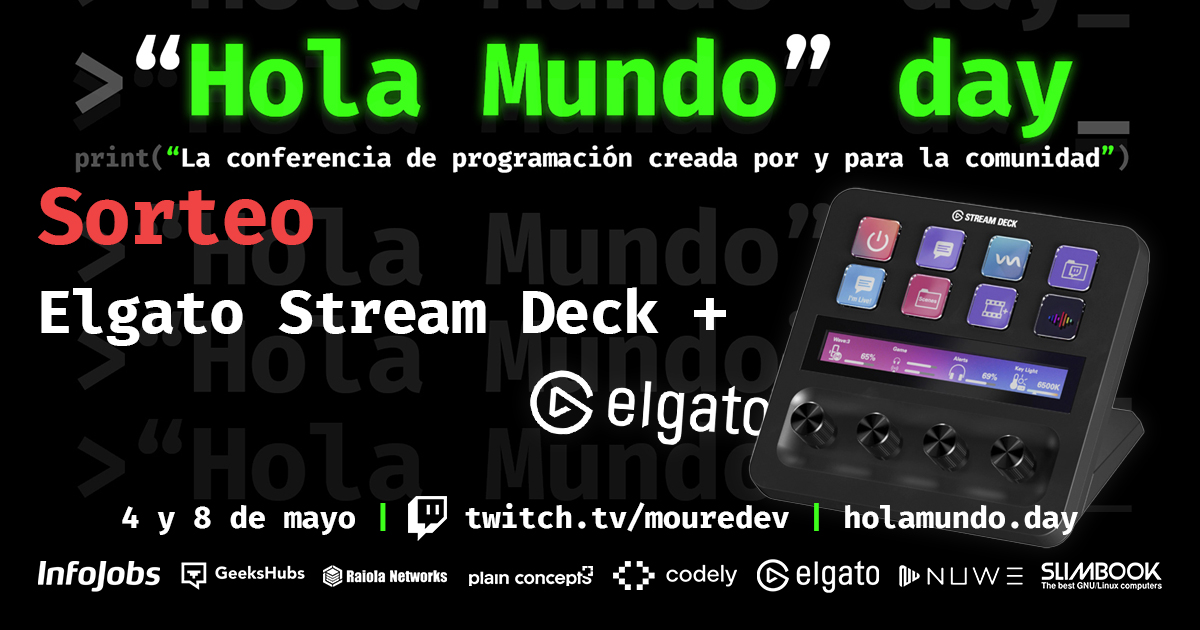 MoureDev's tweet image. ¡Sorteo &quot;Stream Deck +&quot; para celebrar el #HolaMundoDay!

Participa:
1️⃣ Sigue a @elgatoES 
2️⃣ Sigue a @MoureDev 
3️⃣ Like + RT

🌐 Válido todo el mundo
🗓️ Resultados el 8 de mayo durante el evento principal