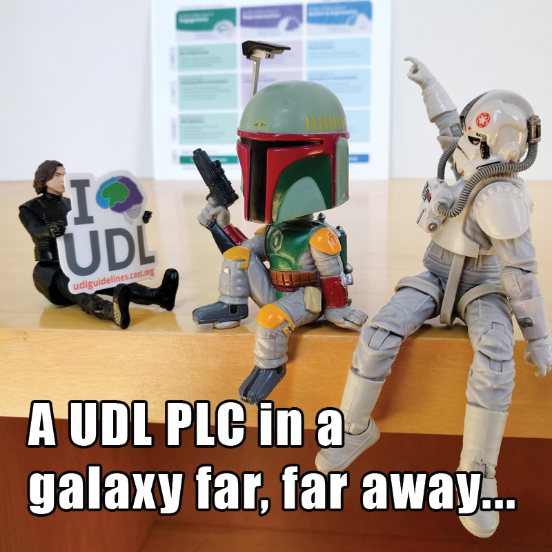 Happy #StarWarsDay! May the fourth... be with you on your #UDL journey. #UDLchat