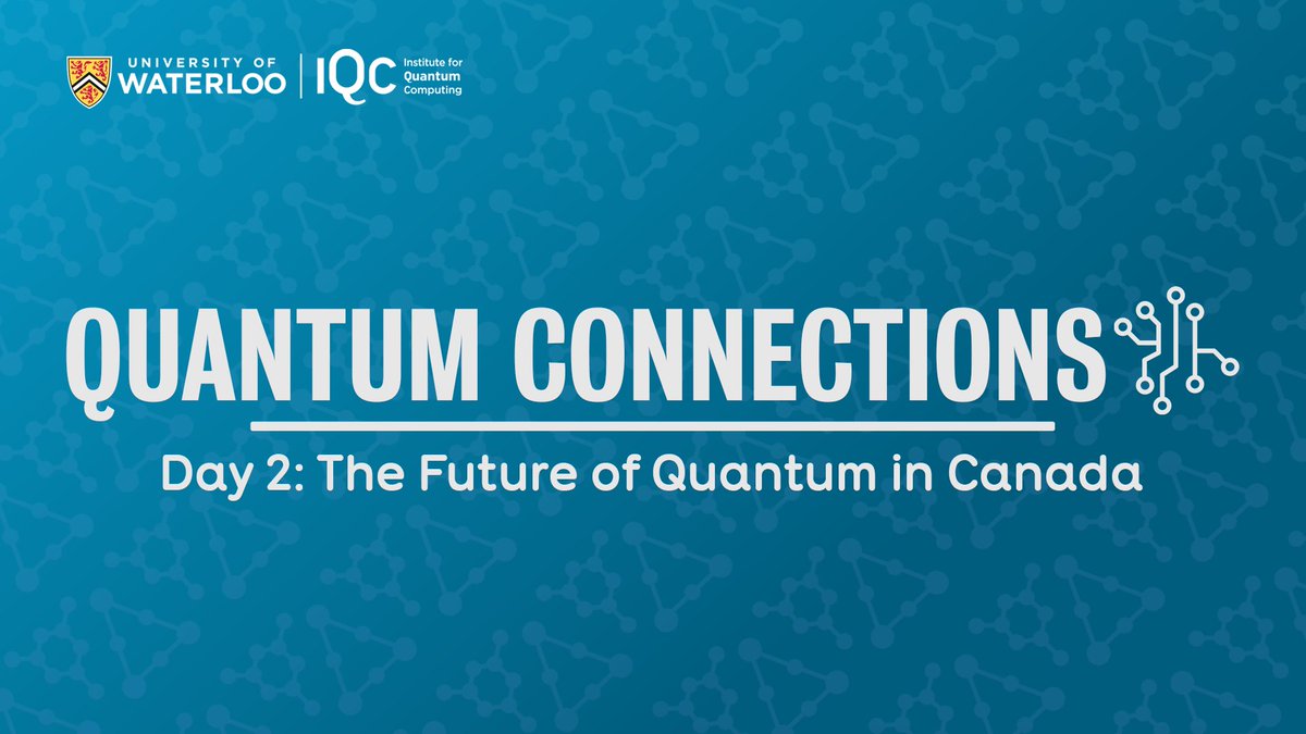 It’s Day 2 of our Quantum Connections conference!

After an engaging first day exploring the challenges in Canada's quantum landscape, we're looking ahead to the future of quantum including how we can maintain Canada's spot as a leader in the field.

…