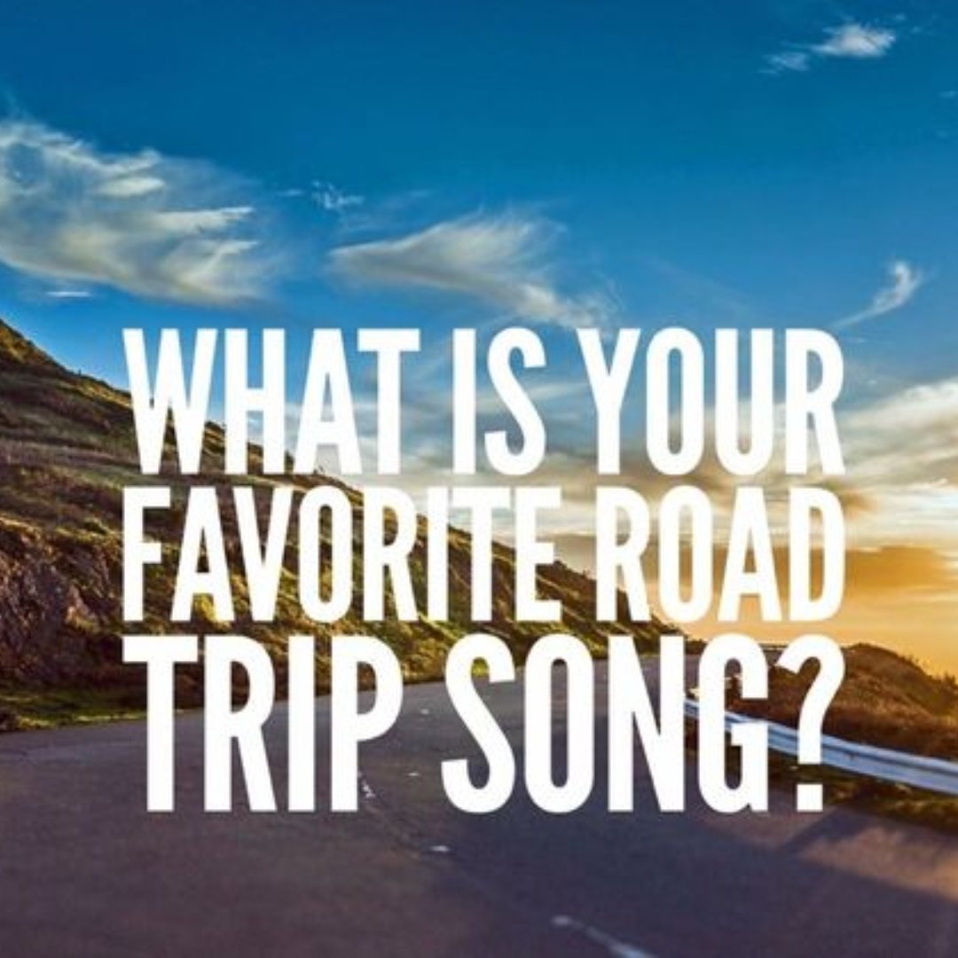 What is your favorite song to listen to on a road trip? 🎶🎵🎼