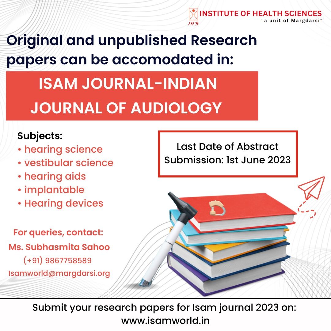 IHScures's tweet photo. Submit your original research on hearing science, vestibular science, hearing aids, and implantable hearing devices to the ISAM Journal - Indian Journal of Audiology. Abstract submissions are open until June 1, 2023.
#ISAMJournal #IndianJournal #Audiology #ResearchPapers https://t.co/WX27LuJcqf