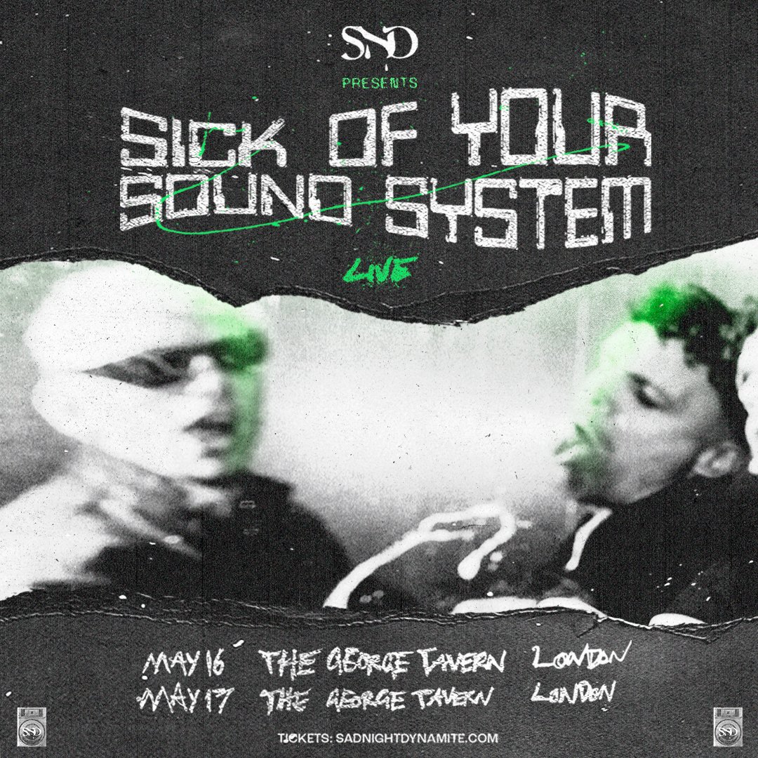 ON SALE NOW! @SadDynamite | SICK OF YOUR SOUND SYSTEM LIVE | May 16th & 17th 2023 Tickets on sale now: aegp.uk/SND2023