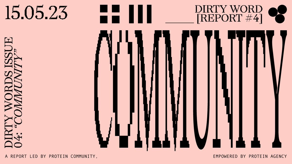 protein's tweet photo. ⚫  DIRTY WORDS #4 [COMMUNITY]
⚫  LAUNCHING: 15.05.2023
⚫  SIGNUP: https://t.co/uncRmNCZSQ

𝘼 𝙧𝙚𝙥𝙤𝙧𝙩 𝙡𝙚𝙙 𝙗𝙮 𝙋𝙧𝙤𝙩𝙚𝙞𝙣 𝘾𝙤𝙢𝙢𝙪𝙣𝙞𝙩𝙮, 𝙚𝙢𝙥𝙤𝙬𝙚𝙧𝙚𝙙 𝙗𝙮 𝙋𝙧𝙤𝙩𝙚𝙞𝙣 𝘼𝙜𝙚𝙣𝙘𝙮. An experimental collaboration, researching what makes a “Community”. https://t.co/vayjdObLvx