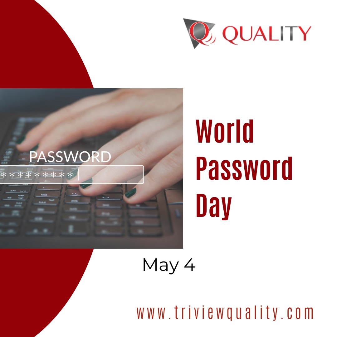 It's World Password Day!

This a reminder to check your passwords, make sure you aren't using easy-to-guess ones, and change them if you haven't in a while!

 #Triview #SiouxEmpire #SiouxFalls #Quality #Telecommunications #Smallbusiness #Telecommunications #telecom #technology