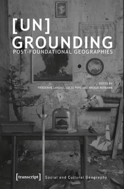 New #BookReview symposium with Joe Blakey, Matina Kapsali and Nicola Guy of '[Un]Grounding: Post-Foundational Geographies' 
ow.ly/NjQ850OfIc2
@ColumbiaUP @transcriptweb @tr_learningde