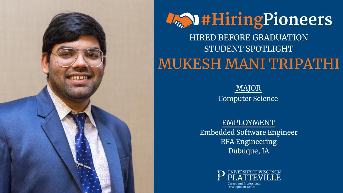 Hired Before Graduation Student Spotlight
 
Mukesh mani Tripathi
Hometown: Bhairahawa

Major: Computer Science
Employment: Embedded Software Engineer, RFA Engineering.

Congratulations and best wishes on the start of your career, Mukesh!

<a href="/uwplatteville/">UW-Platteville</a>