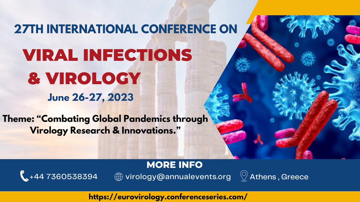 Welcome to Virology-2023, a conference dedicated to the latest developments and breakthroughs in the field of virology Join us in Athens,Greece for Virology-2023 and be a part of this exciting opportunity to learn about the latest research in virology Whatsapp: 44 7360538394