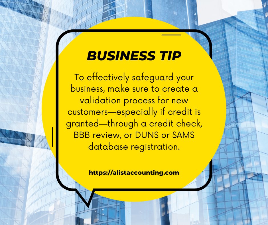 AListAccounting's tweet photo. #BusinessTip 

To effectively safeguard your business, make sure to create a validation process for new customers—especially if credit is granted—through a credit check, BBB review, or DUNS or SAMS database registration. https://t.co/7wdzzciuQK