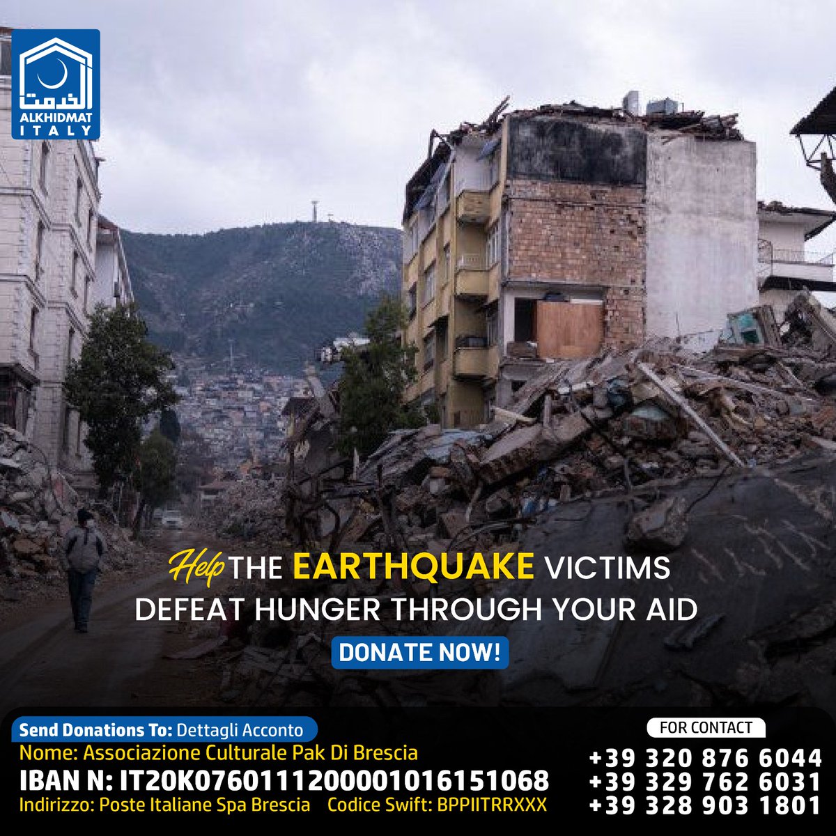 AlkhidmatItaly's tweet photo. Join us in supporting the victims of the Turkey earthquake. Your donation can make a difference.
+39 320 876 6044
+39 329 762 6031
+39 328 903 1801
#TurkeyEarthquake #AidAppeal #HelpTurkey #EarthquakeRelief https://t.co/RH3wLzZQ4x